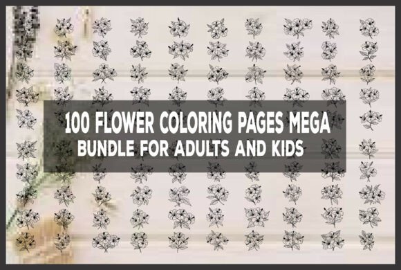 100 Flower Coloring Pages Mega Bundle for Designers