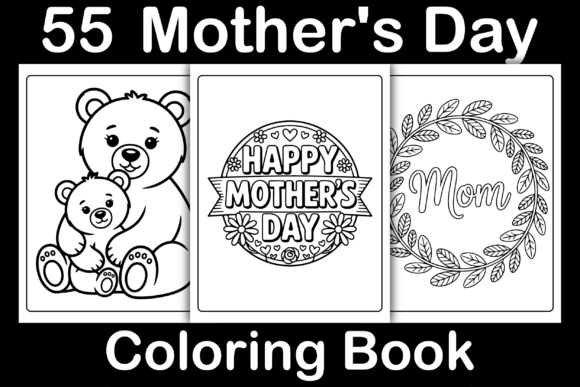 The Mother's Day Coloring Book: A Practical Resource for Creative Entrepreneurs and Families